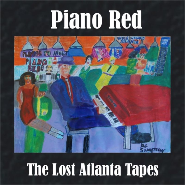 The Lost Atlanta Tapes (Piano Red) (CD / Album)