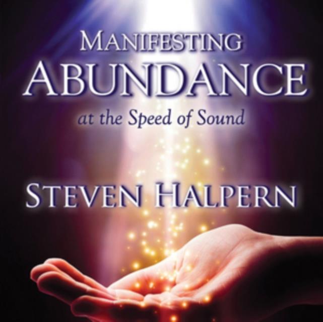Levně Manifesting Abundance at the Speed of Sound (Steven Halpern) (CD / Album)