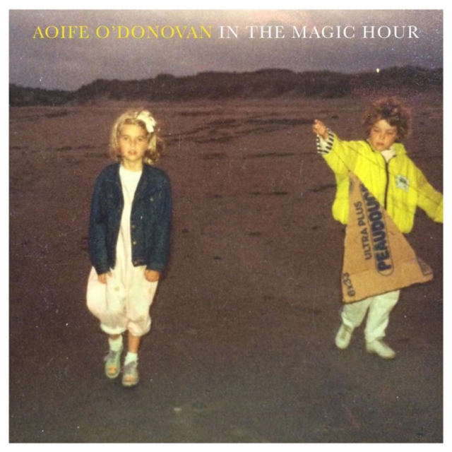 In the Magic Hour (Aoife O'Donovan) (CD / Album)