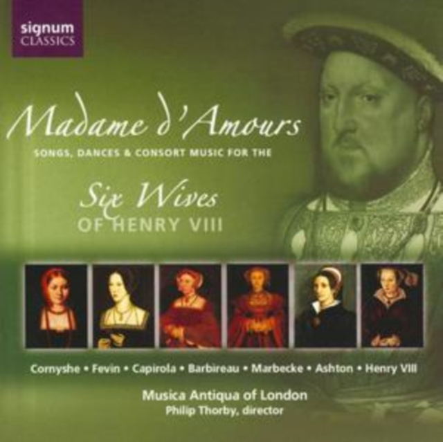 Madame D'amours - Music for the Six Wives of Henry Viii (CD / Album)