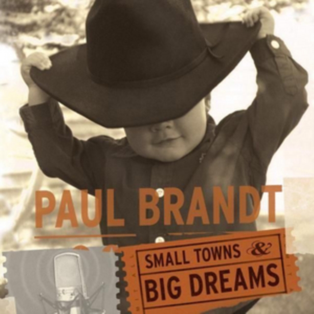 Levně Small Towns and Big Dreams (Paul Brandt) (CD / Album)