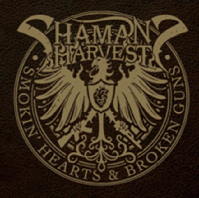 Levně Smokin' Hearts & Broken Guns (Shaman's Harvest) (CD / Album)