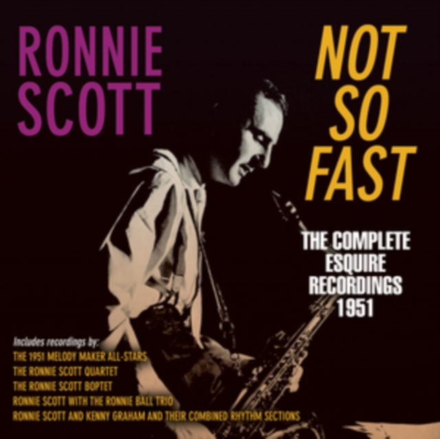 Not So Fast (Ronnie Scott) (CD / Album)