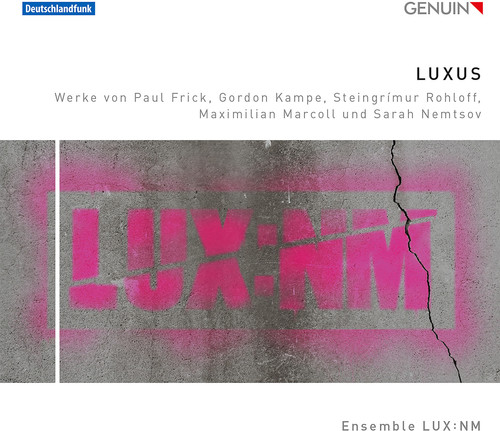Levně Luxus: Werke Von Paul Frick/Gordon Kampe/Steingrmur Rohloff/... (CD / Album (Jewel Case))