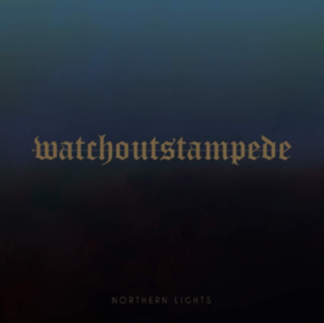 Northern Lights (Watch Out Stampede) (CD / Album)