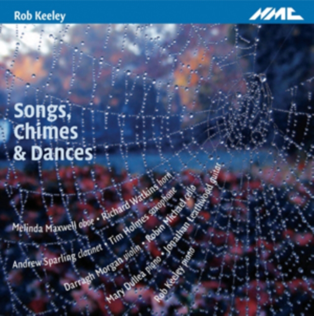 Rob Keeley: Songs, Chimes & Dances (CD / Album)