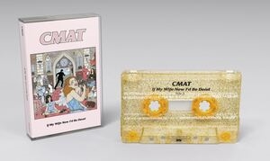 Levně If My Wife New I'd Be Dead (CMAT) (Cassette Tape)