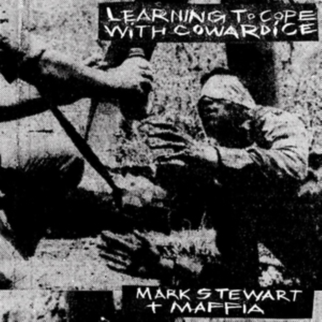 Learning to Cope With Cowardice/The Lost Tapes (Mark Stewart + Maffia) (Vinyl / 12" Album)