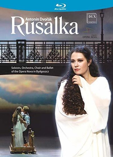 Rusalka: Opera Nova (Blu-ray)