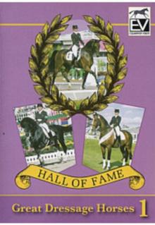 Hall of Fame: Great Dressage Horses 1