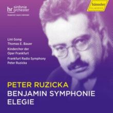 Peter Ruzicka: Benjamin Symphonie/Elegie