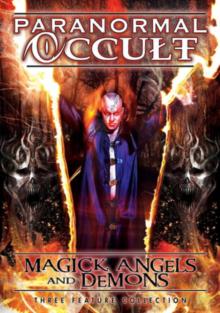 Paranormal Occult: Magick, Angels and Demons
