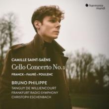 Camille Saint-Saëns: Cello Concerto No. 1/Franck, Fauré, Poulenc