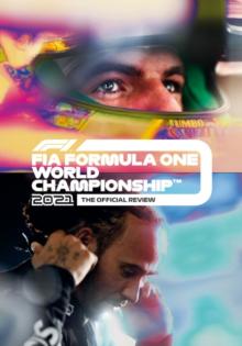 FIA Formula One World Championship: 2021 - The Official Review