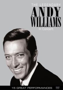 Andy Williams: Legend in Concert