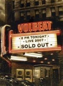 Volbeat: Sold Out 2007
